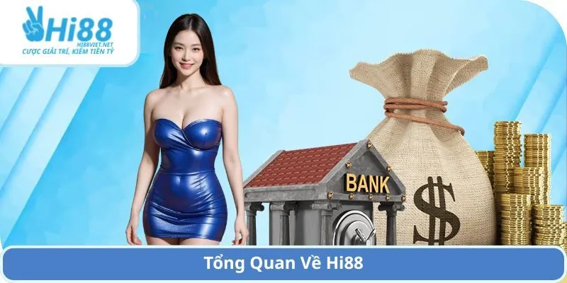 Tổng Quan Về Hi88